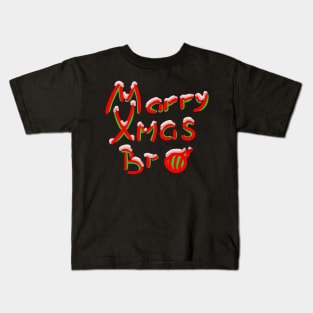 Marry Xmas Bro Kids T-Shirt